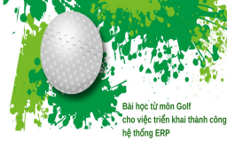 Bài học từ môn Golf cho việc triển khai thành công hệ thống ERP 