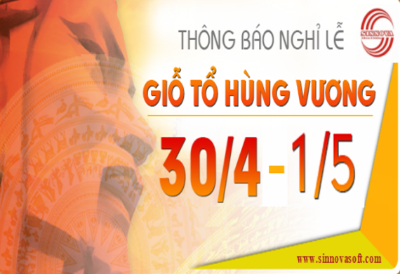 Thông báo lịch nghỉ ngày 10/03 âm lịch, 30/04 & 01/05 năm 2019