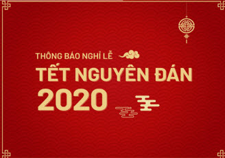 Thông báo lịch nghỉ Tết Nguyên đán 2020