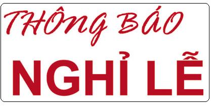 Thông báo lịch nghỉ Lễ ngày Giỗ tổ Hùng Vương 10/03 âm lịch năm 2016